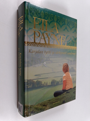 Eila Payne : Karjalan tyttö ja särkyneet unelmat