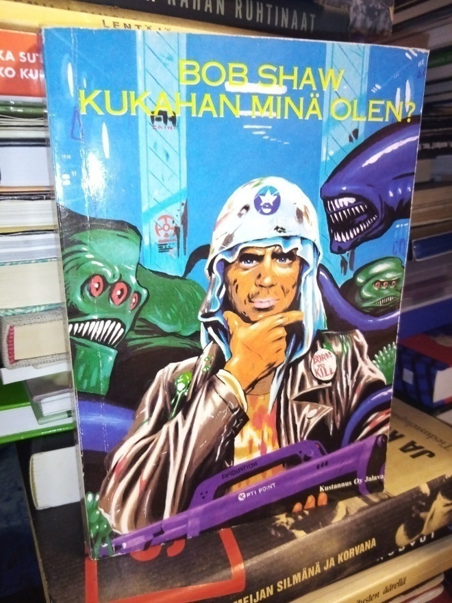 Bob Shaw : Kukahan minä olen ( SIS POSTIKULU)