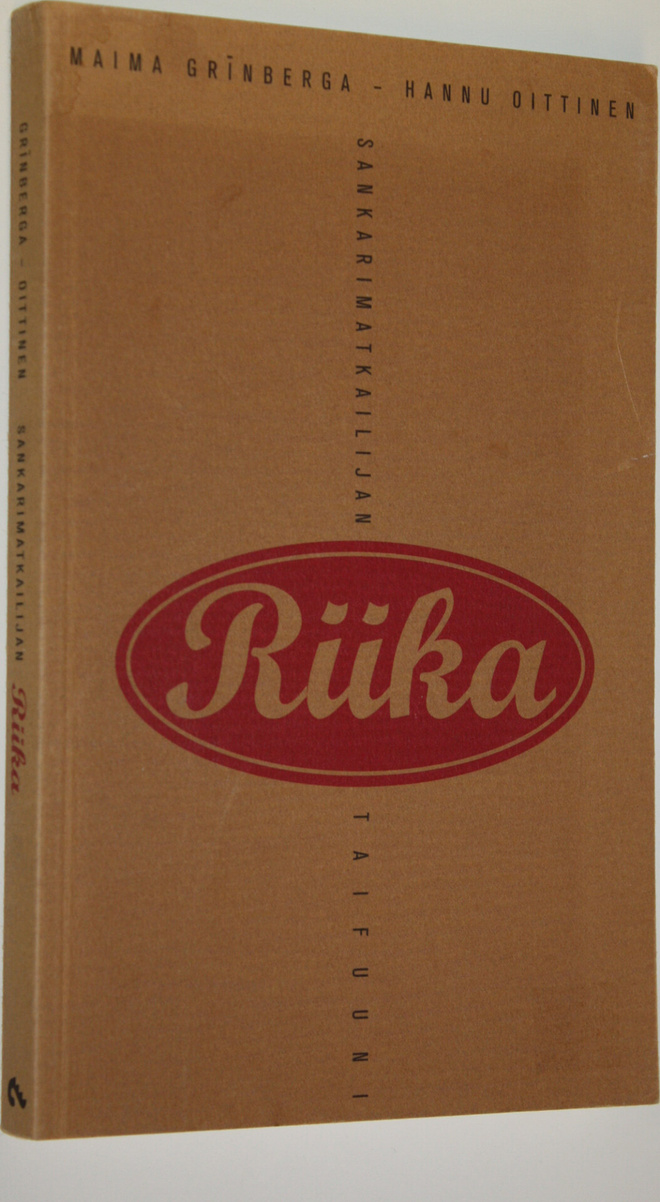 Hannu Oittinen : Sankarimatkailijan Riika
