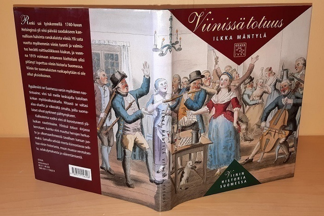 Ilkka Mäntylä : Viinissä totuus - viinin historia Suomessa