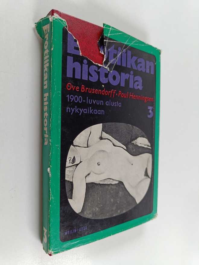 Ove Brusendorff : Erotiikan historia 3 : 1900-luvun alust...