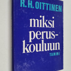 R.h Oittinen : Miksi peruskouluun - pikkukuva 1