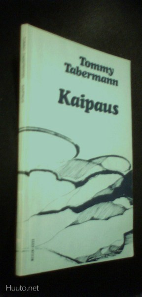Tommy Tabermann: Kaipaus (1.p.1976) Sis.postikulut