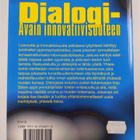 Jorma Heikkilä ym. : Dialogi : avain innovatiivisuuteen - pikkukuva 2