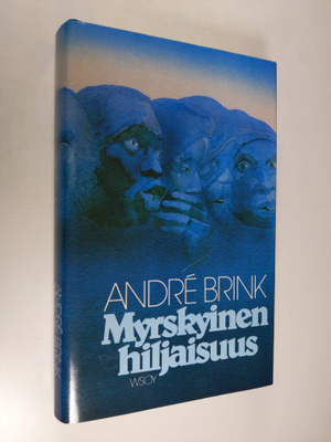 Andre Brink : Myrskyinen hiljaisuus