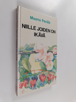 Maaria Perälä : Niille, joiden on ikävä