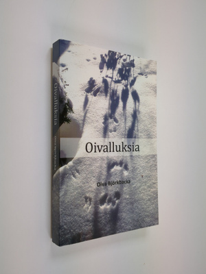 Oiva Björkbacka : Oivalluksia (signeerattu)