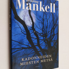 Henning Mankell : Kadonneiden miesten metsä - pikkukuva 1