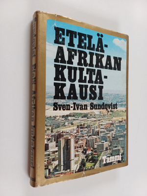 Sven-Ivan Sundqvist : Etelä-Afrikan kultakausi