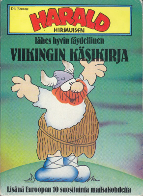 Harald Hirmuisen lähes hyvin täydellisen Viikingin Käsikirja
