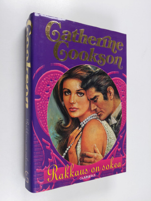 Catherine Cookson : Rakkaus on sokea