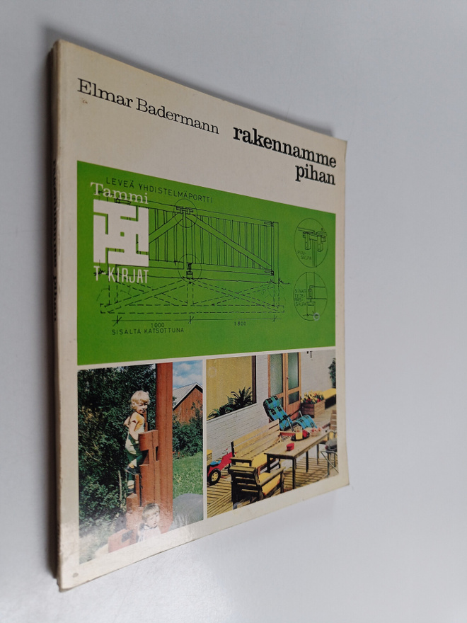 Elmar Badermann : Rakennamme pihan