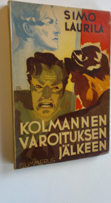 Simo Laurila : Kolmannen varoituksen jälkeen : mielikuvit...