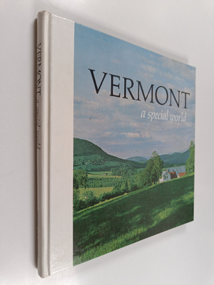 Ralph Nading Hill : Vermont - A Special World