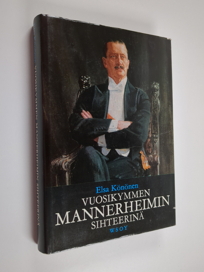 Elsa Könönen : Vuosikymmen Mannerheimin sihteerinä : Suom...