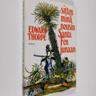 Edward Thorpe : Sitten minä nousin Santa Fen junaan - pikkukuva 1