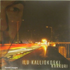 Ilu Kalliokoski • Karkuri CD - pikkukuva 1