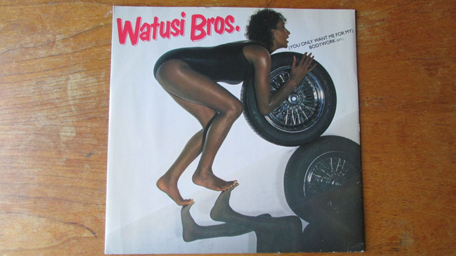 Watusi Bros. – (You Only Want Me For My) Bodywork
