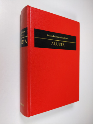 Pentti O. Savolainen : Autoteknillinen käsikirja 6 : Alus...