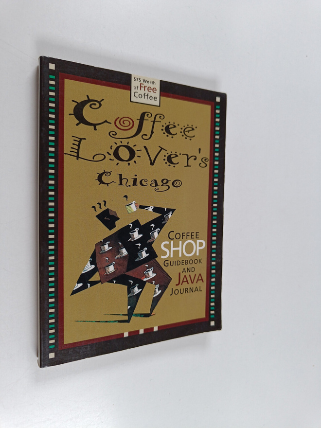 Sarah Burgundy : Coffee Lover's Chicago - Coffee Shop Gui...
