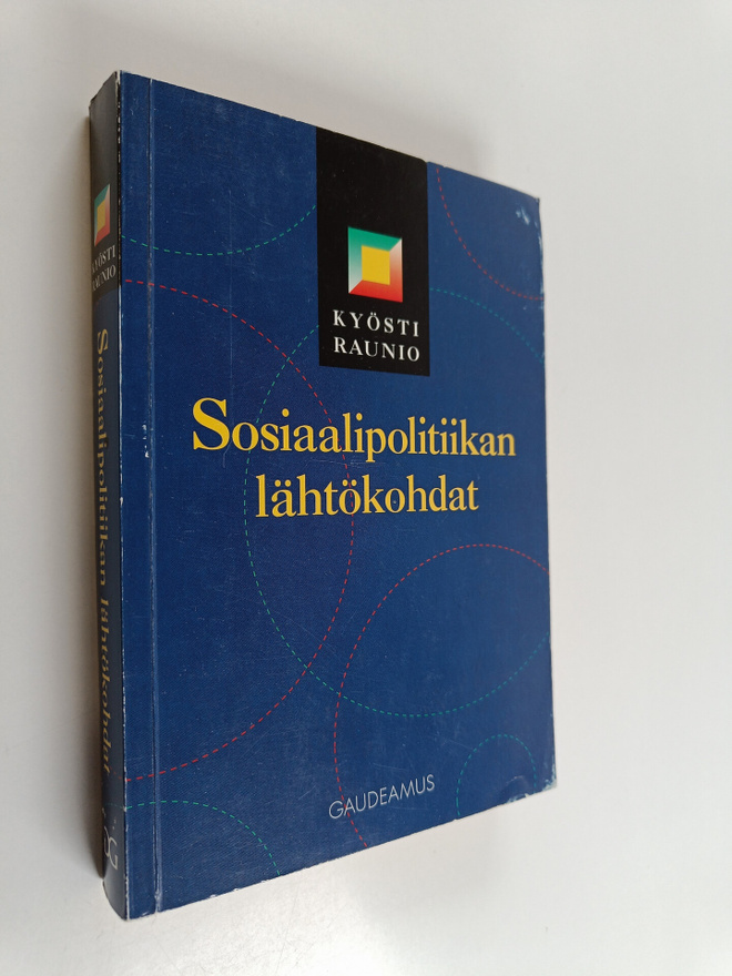 Kyösti Raunio : Sosiaalipolitiikan lähtökohdat