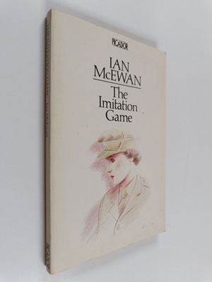 Ian McEwan : The Imitation Game : Three Plays for Television