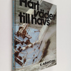 K. Adlard Coles : Hårt väder till havs - pikkukuva 1
