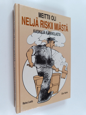 Reino ym. Luoto : Meittii oli neljä riskii miästä : Kasku...
