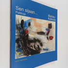 Markku Kokkola : Sen sijaan... : Paikkoja (signeerattu) - pikkukuva 1
