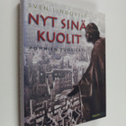 Sven Lindqvist : Nyt sinä kuolit : pommien vuosisata - pikkukuva 1