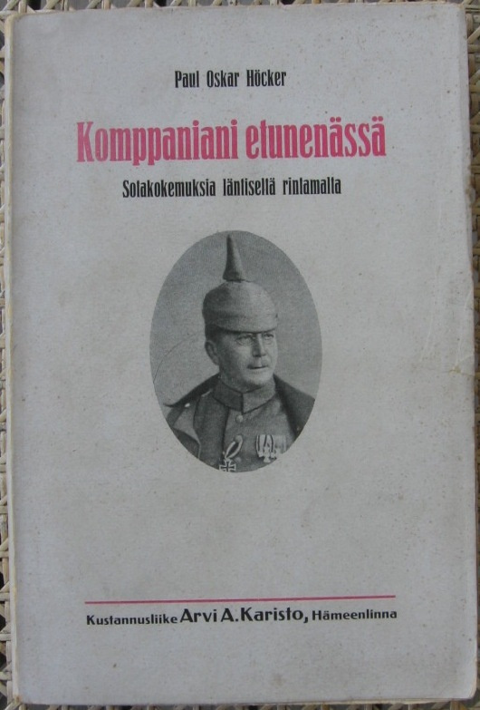 Paul Oskar Höcker: Komppaniani etunenässä. Karisto 1917.
