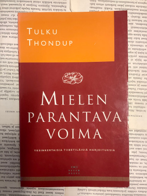 Tulku Thondup - Mielen parantava voima (nid.)