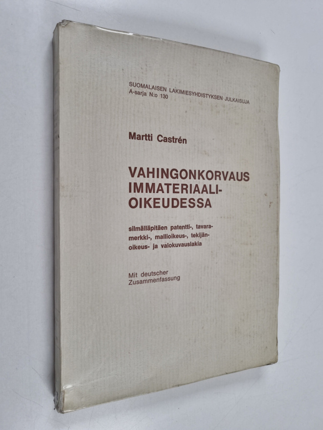 Martti Castren : Vahingonkorvaus immateriaalioikeudessa :...