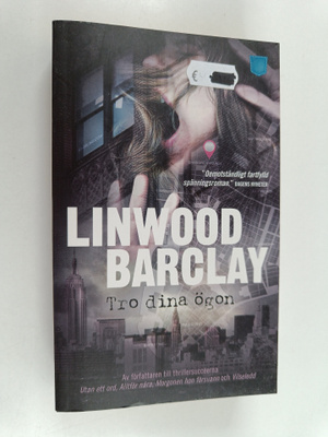 Linwood Barclay : Tro dina ögon