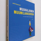 Juha Ruusuvuori : Muukalainen Muumilaaksossa, eli, Asutko... - pikkukuva 1