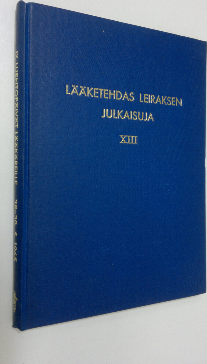 Lääketehdas Leiraksen julkaisuja 13 : Leiraksen IX luento...