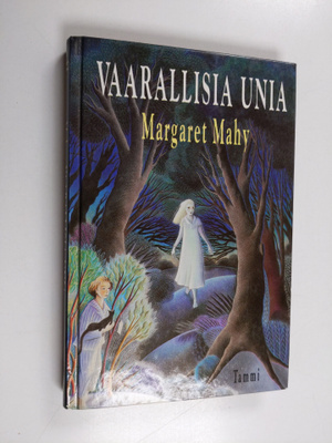 Margaret Mahy : Vaarallisia unia