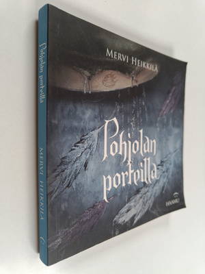 Mervi Heikkilä : Pohjolan porteilla