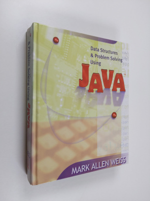 Mark Allen Weiss : Data structures and problem solving us...