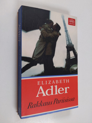 Elizabeth Adler : Rakkaus Pariisissa