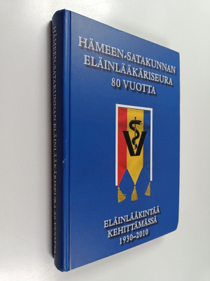 Hämeen-Satakunnan Eläinlääkäriseura 80 vuotta : eläinlääk...