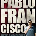 pablo francisco bits and pieces live from oc (stand-up)16740 - pikkukuva 1