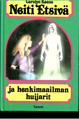 CAROLYN KEENE: Neiti Etsivä ja henkimaailman huijarit