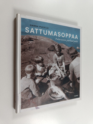 Hanna Pukkila : Sattumasoppaa : pulavuosien parhaat palat