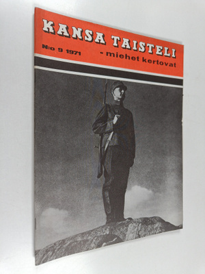 Kansa taisteli - Miehet kertovat 9/1971