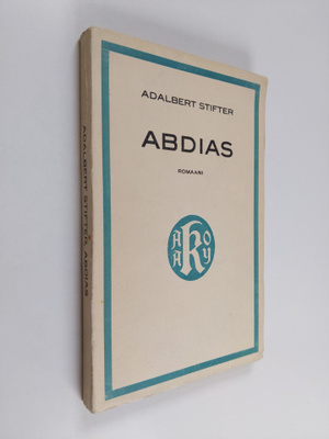Adalbert Stifter : Abdias