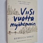 Rebecca Serle : Viisi vuotta myöhemmin - pikkukuva 1