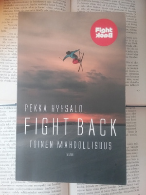 Pekka Hyysalo - Fight Back: toinen mahdollisuus (nid.)