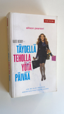 Allison Pearson : Kate Reddy : täydellä teholla yötä päiv...