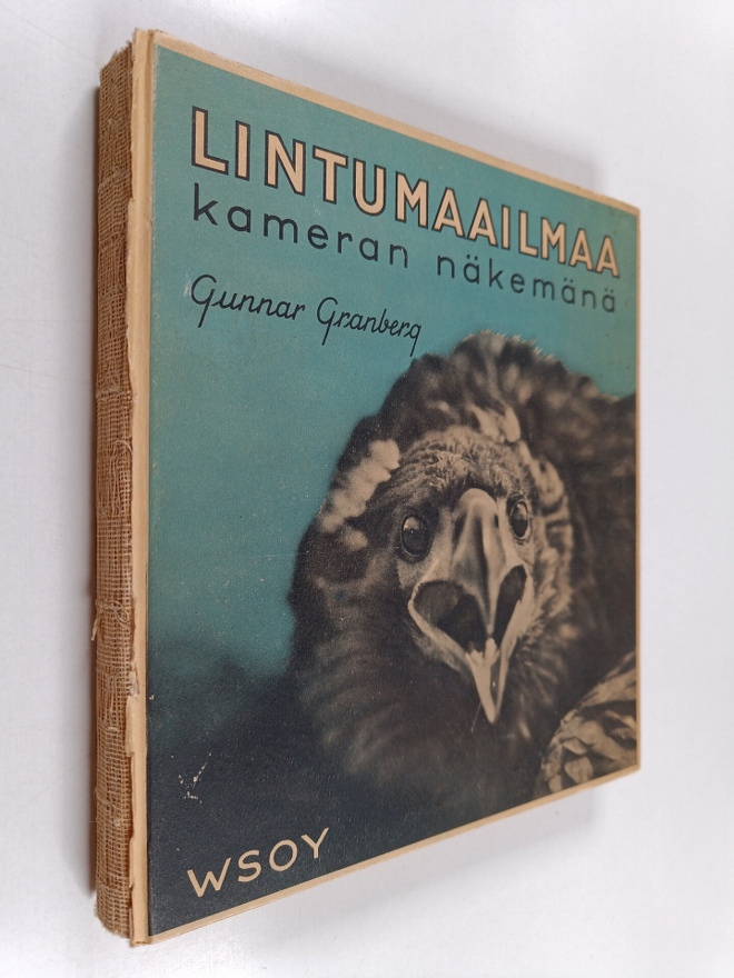 Gunnar Granberg : Lintumaailmaa kameran näkemänä